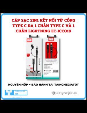 Cáp Sạc 2in1 Kết Nối Từ Cổng Type C Ra 1 Chân Type C và 1 Chân Lightning EC-ICC019