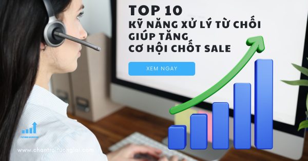 Vietcontents-Top-10-Kỹ-năng-xử-lý-từ-chối-giúp-tăng-cơ-hội-chốt-sale