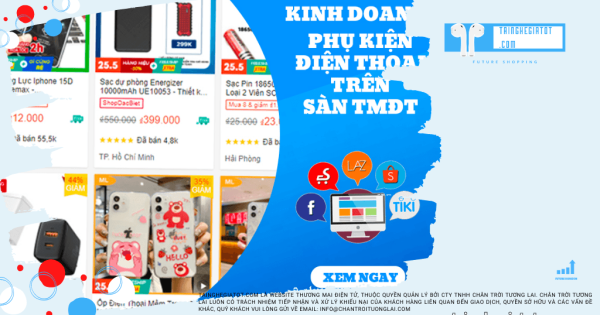 kinh-doanh-phu-kien-dien-thoai-tren-san-tmdt-shopee-lazada-tiki-Tainghegiatot.com-1024-×-576-px